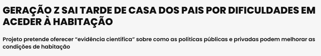 Diário de Coimbra: Geração Z sai tarde de casa dos pais por dificuldades em aceder à habitação